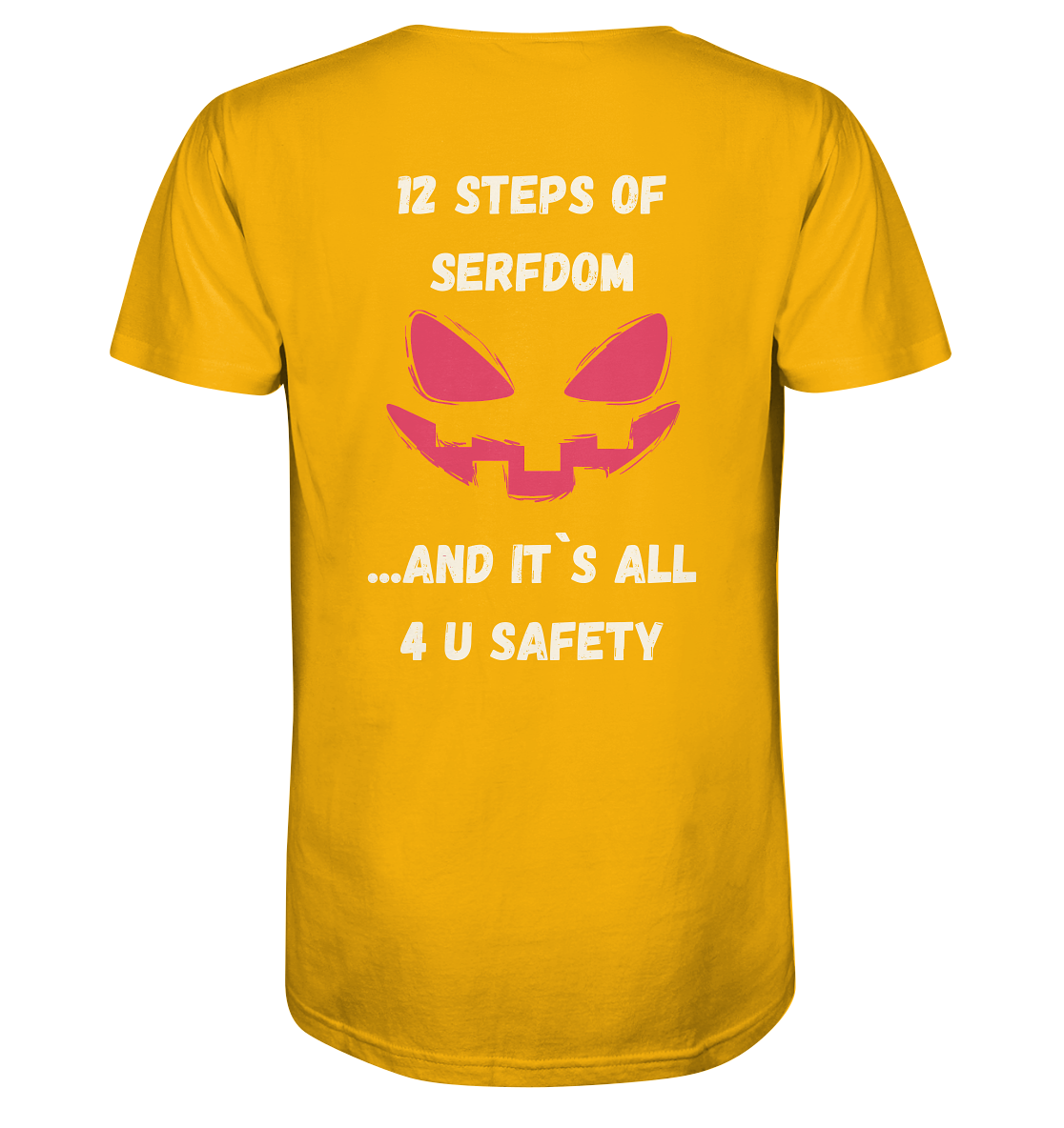 1st from 12 steps of serfdom - IT`S ALL 4 U SAFETY - RÜCKENDRUCK FARBIG (Herren, Men)  - Organic Shirt