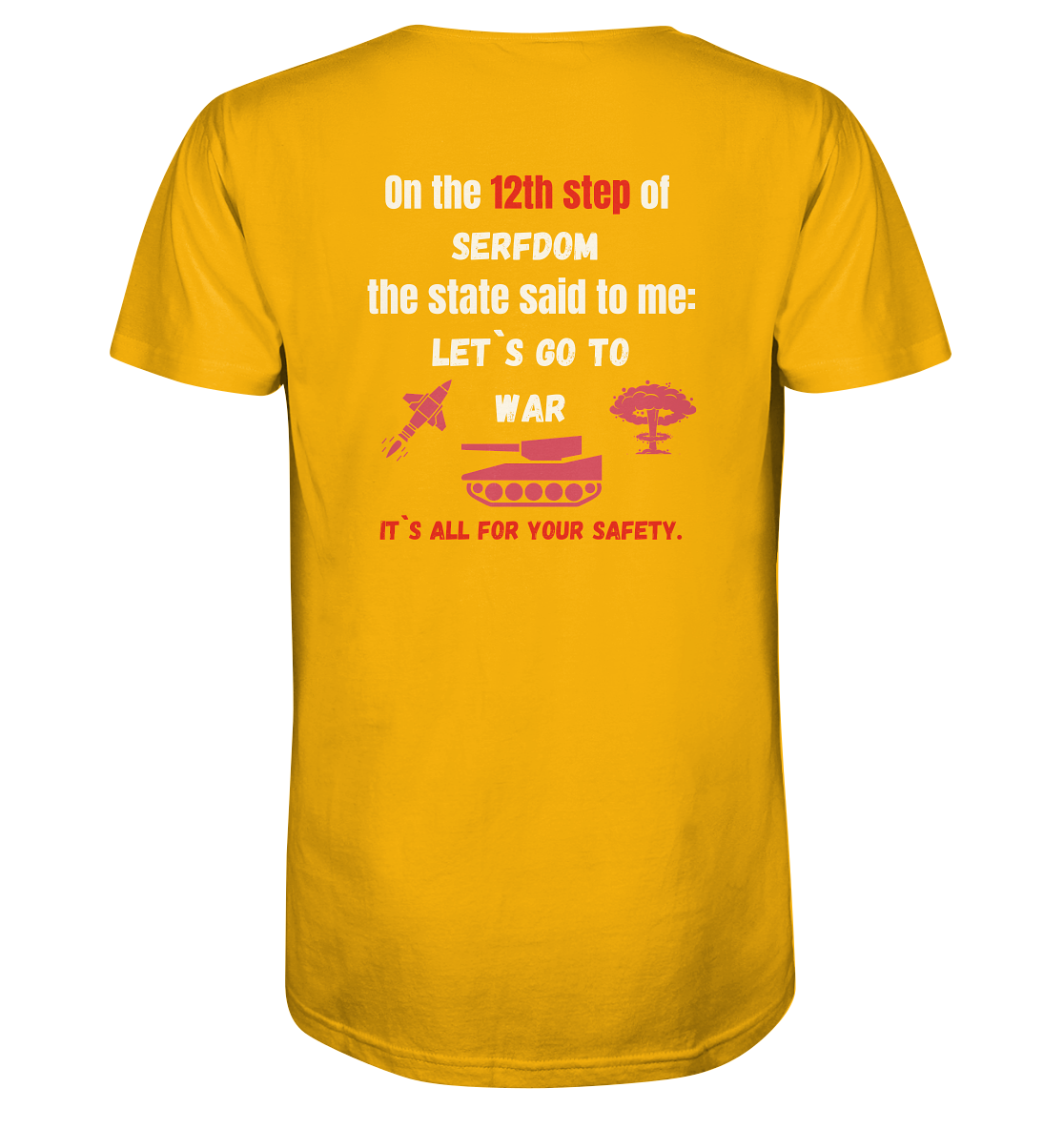 12th steps of serfdom - LET`S GO TO WAR - RÜCKENDRUCK (Herren, Men)  - Organic Shirt
