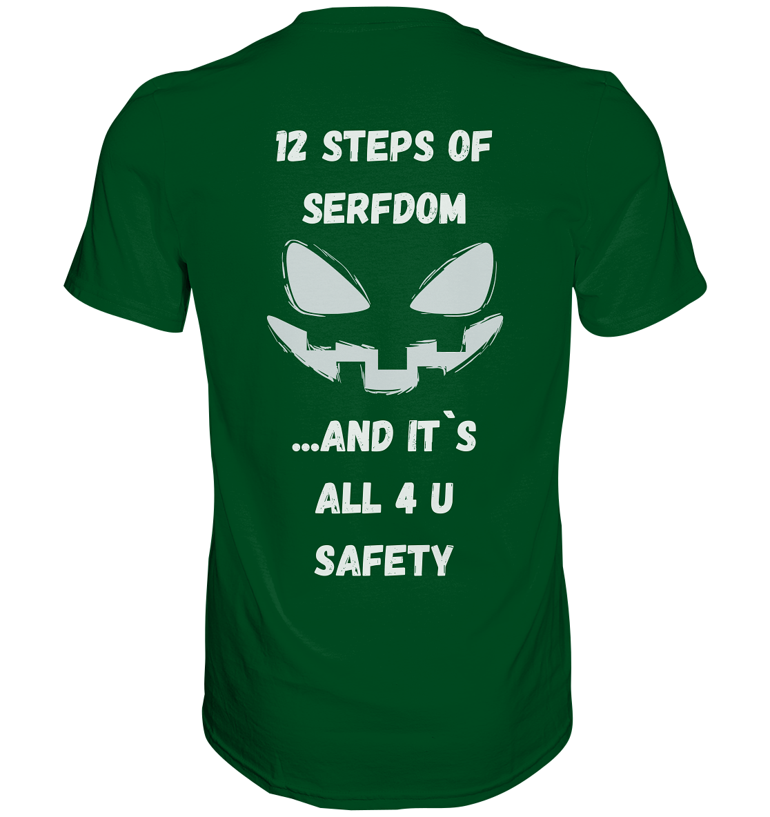 12 steps of serfdom - STEP 2 - (Vorder- UND Rückseite) - Premium Shirt