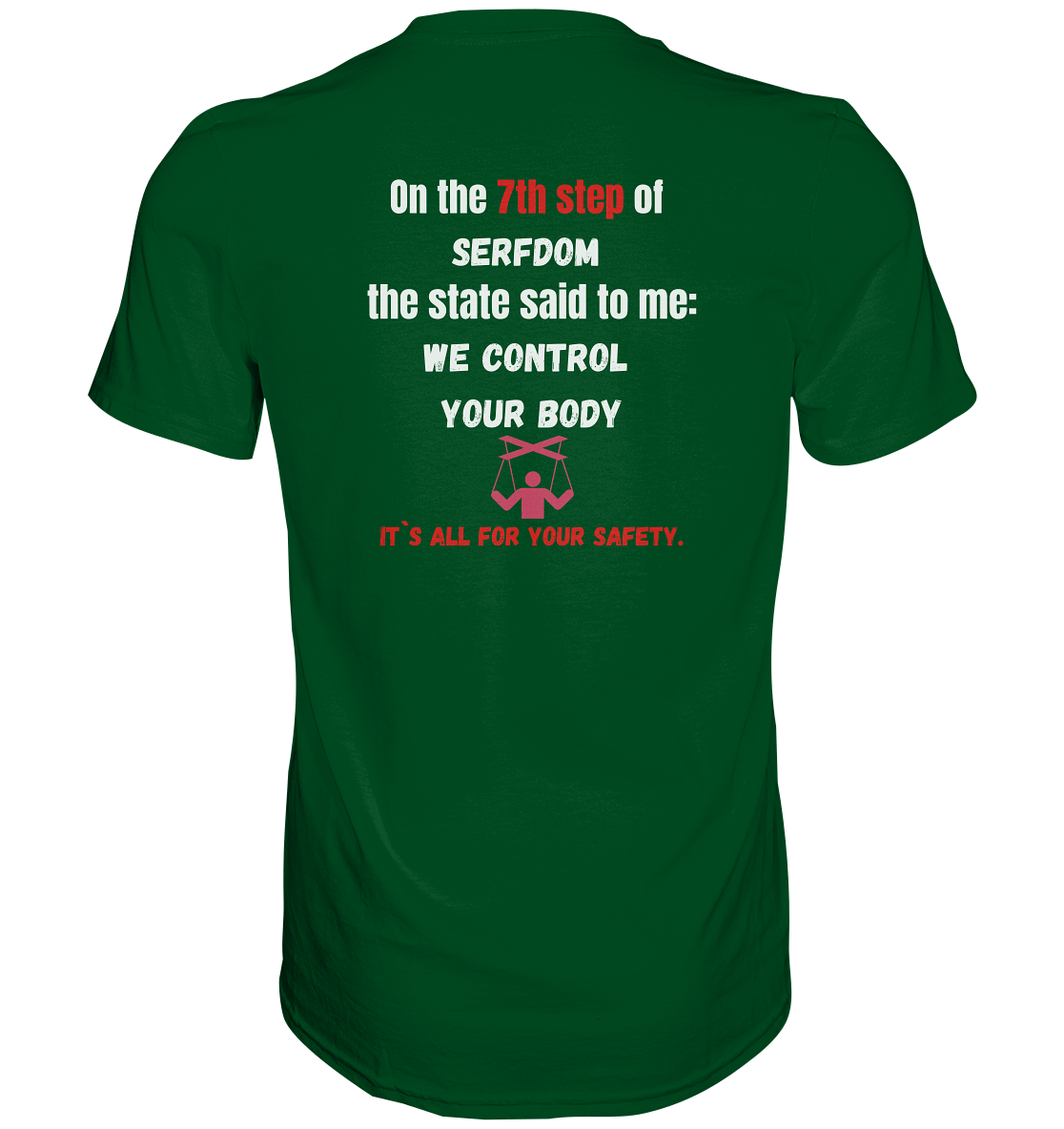 7th step of serfdom - WE CONTROL YOUR BODY - RÜCKENDRUCK (Herren, Men) - Premium Shirt