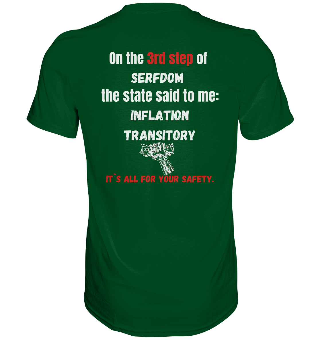 3rd step of serfdom the state said to me: INFLATION TRANSITORY # RÜCKENDRUCK # (Ladies Collection 21% Rabatt bis zum Halving 2024) - Premium Shirt