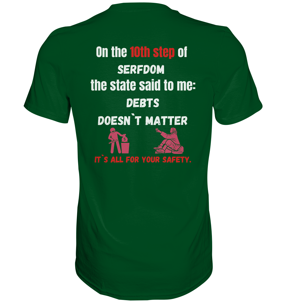 10th step of serfdom... DEBTS DOESN`T MATTER # RÜCKENDRUCK # (Ladies Collection 21% Rabatt bis zum Halving 2024) - Premium Shirt