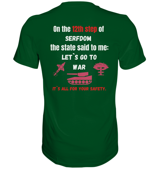 12th step of serfdom. Let`s go to war. # RÜCKENDRUCK # (Ladies Collection 21% Rabatt bis zum Halving 2024) - Premium Shirt