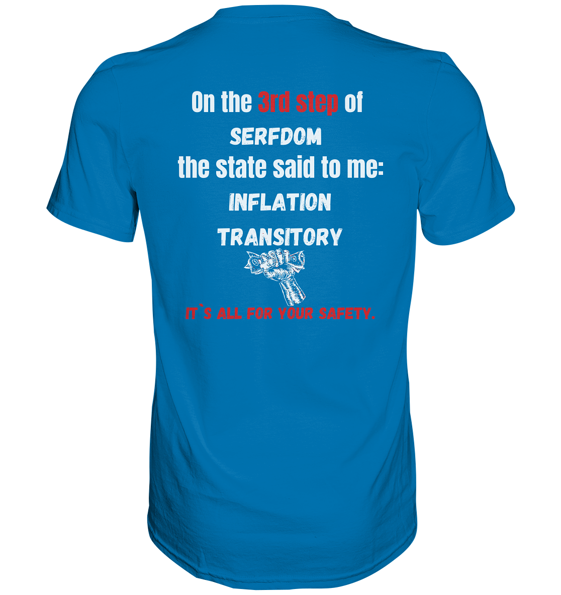 3rd step of serfdom the state said to me: INFLATION TRANSITORY # RÜCKENDRUCK # (Ladies Collection 21% Rabatt bis zum Halving 2024) - Premium Shirt