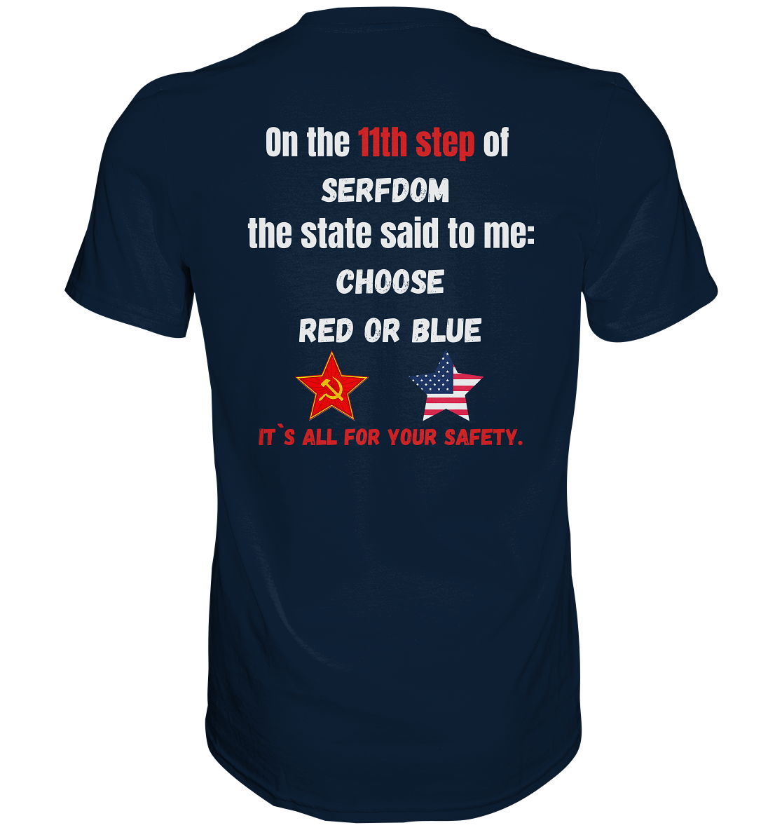 11th step of serfdom the state said to me: CHOOSE RED OR BLUE # RÜCKENDRUCK # (Ladies Collection 21% Rabatt bis zum Halving 2024) - Premium Shirt