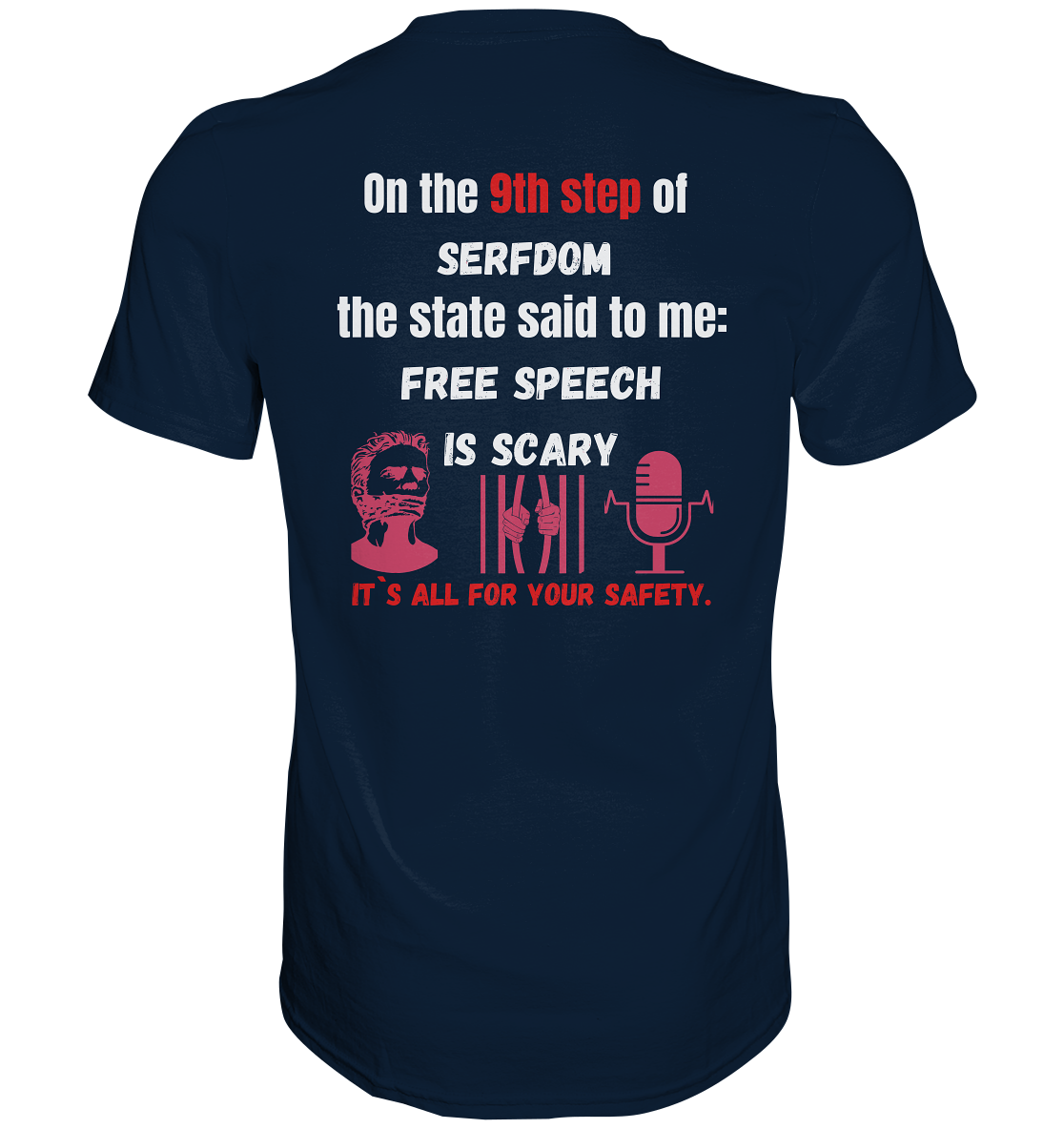 9th step of serfdom the state said to me: FREE SPEECH IS SCARY # RÜCKENDRUCK # (Ladies Collection 21% Rabatt bis zum Halving 2024)  - Premium Shirt