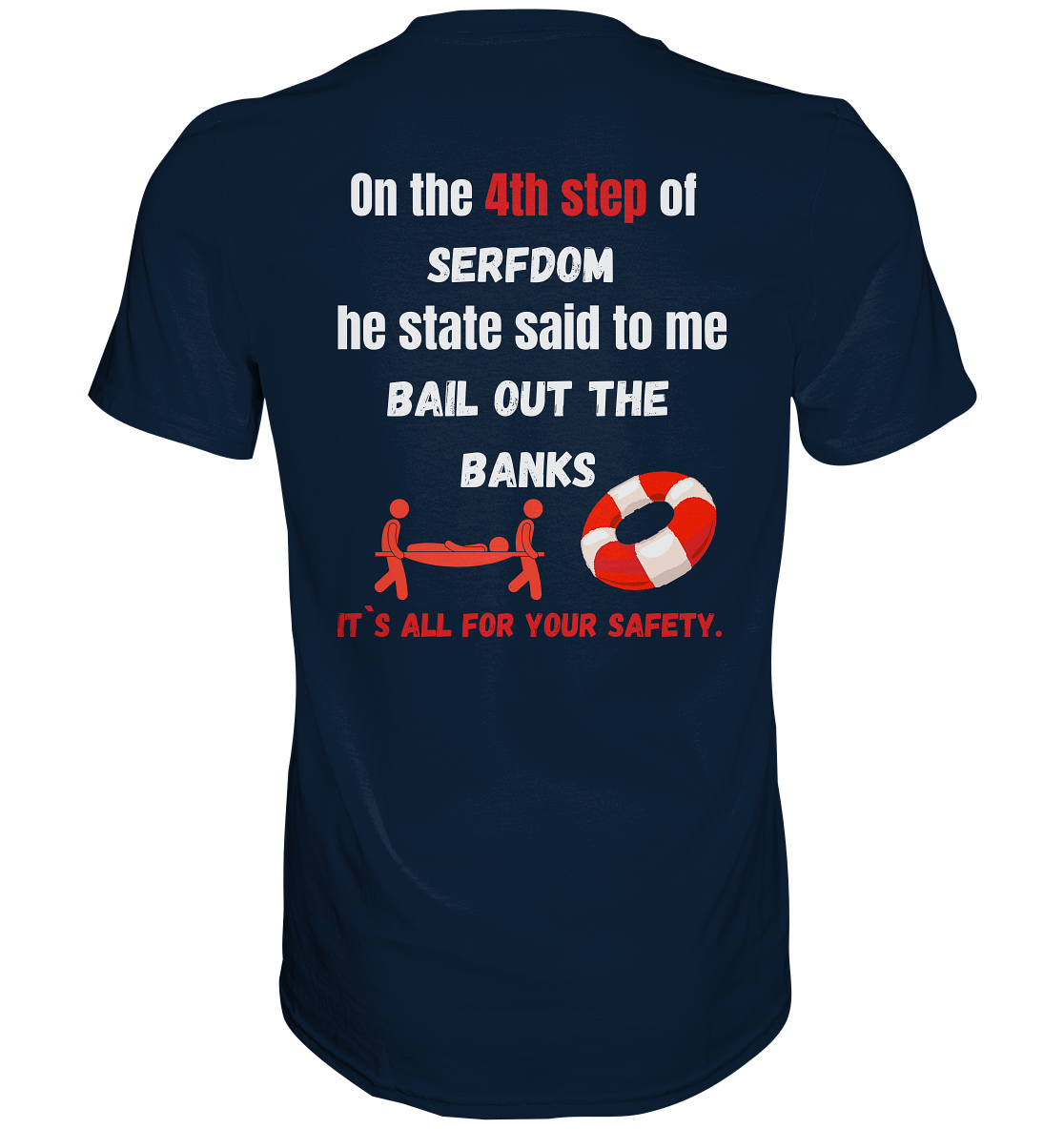 4th step of serfdom the state said to me: BAIL OUT THE BANKS # RÜCKENDRUCK # (Ladies Collection 21% Rabatt bis zum Halving 2024) - Premium Shirt