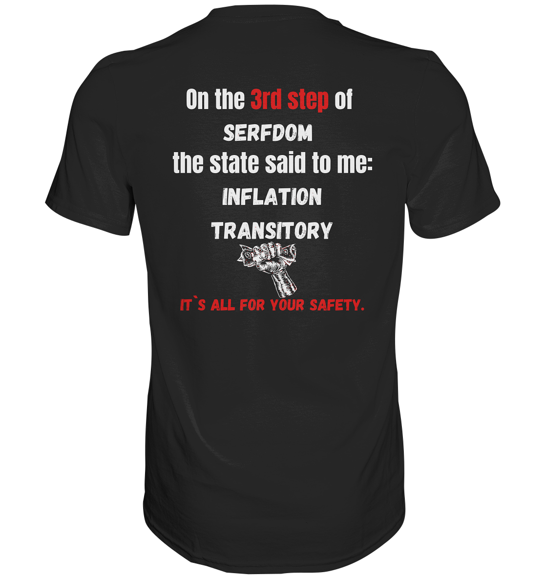 3rd step of serfdom the state said to me: INFLATION TRANSITORY # RÜCKENDRUCK # (Ladies Collection 21% Rabatt bis zum Halving 2024) - Premium Shirt