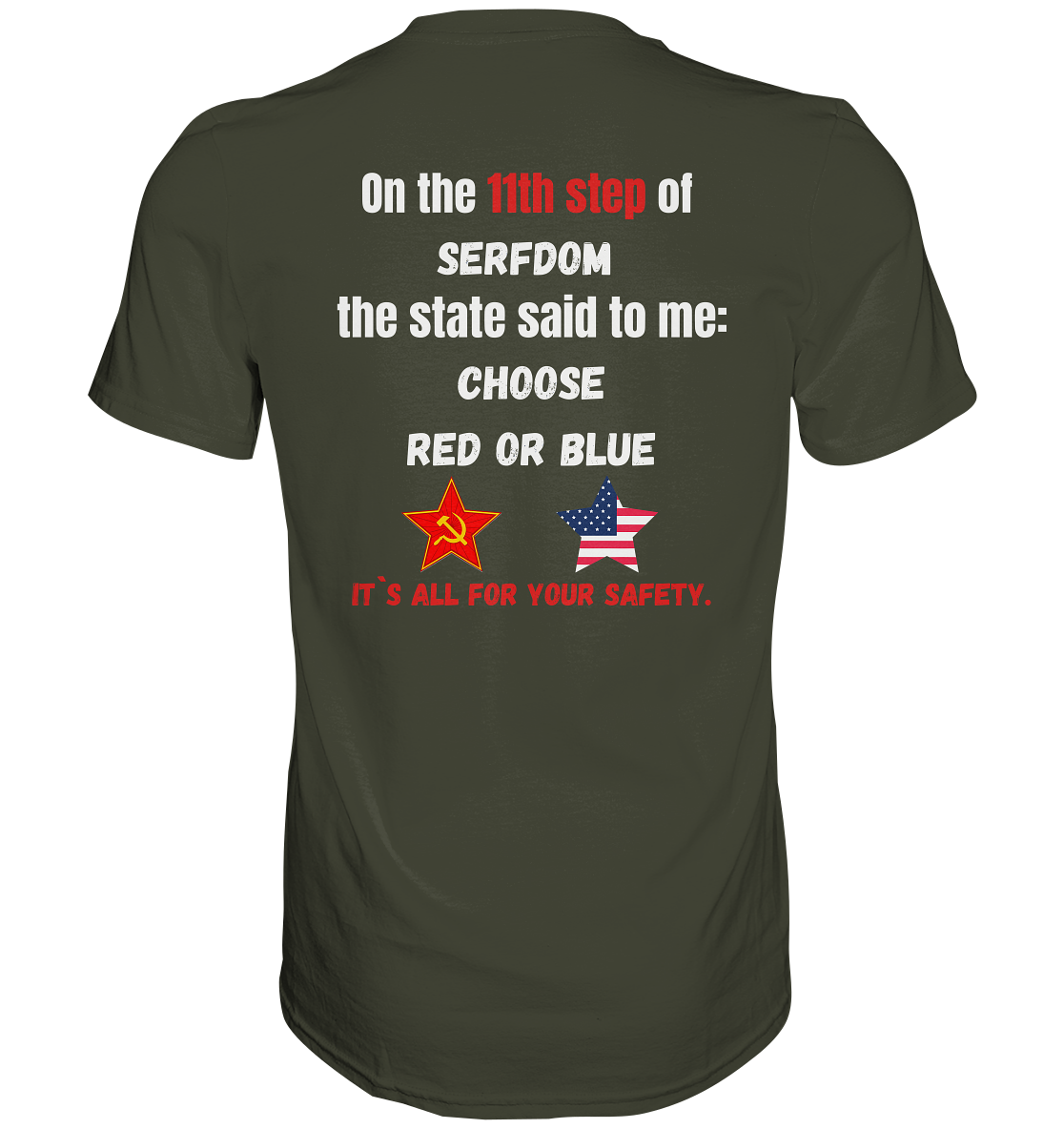 11th step of serfdom the state said to me: CHOOSE RED OR BLUE # RÜCKENDRUCK # (Ladies Collection 21% Rabatt bis zum Halving 2024) - Premium Shirt