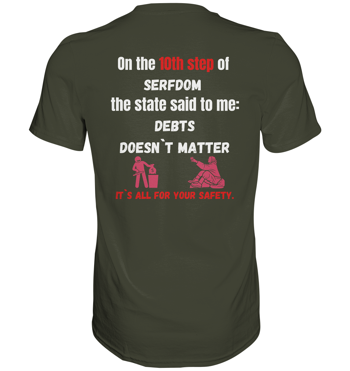 10th step of serfdom... DEBTS DOESN`T MATTER # RÜCKENDRUCK # (Ladies Collection 21% Rabatt bis zum Halving 2024) - Premium Shirt