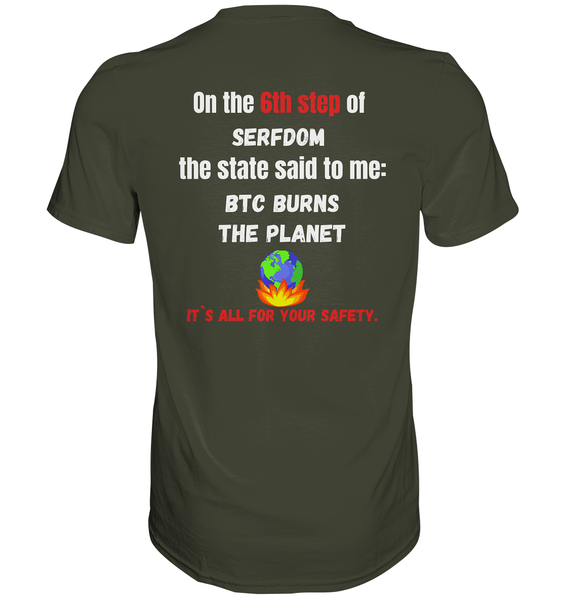 6th step of serfdom the state said to me: BTC BURNS THE PLANET # RÜCKENDRUCK # (Ladies Collection 21% Rabatt bis zum Halving 2024) - Premium Shirt