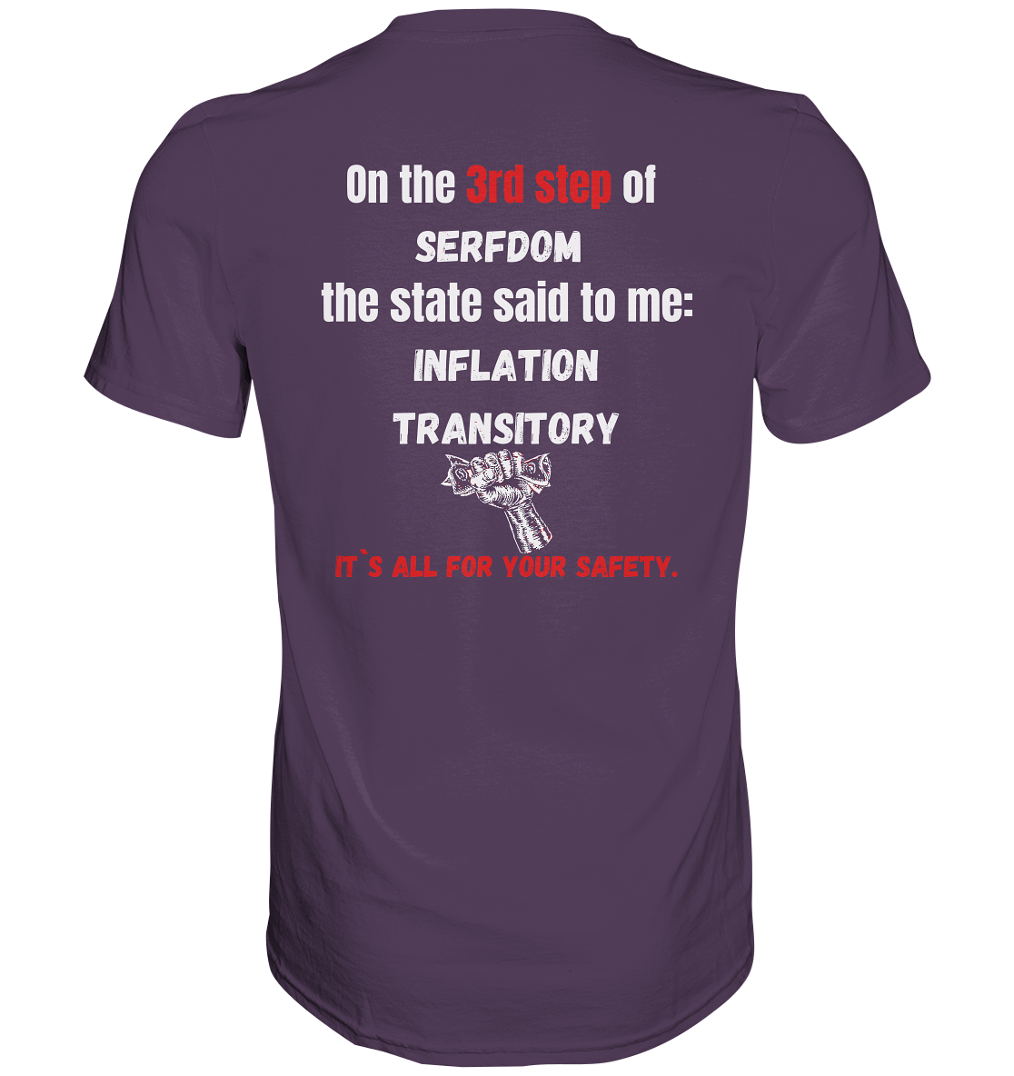 3rd step of serfdom the state said to me: INFLATION TRANSITORY # RÜCKENDRUCK # (Ladies Collection 21% Rabatt bis zum Halving 2024) - Premium Shirt