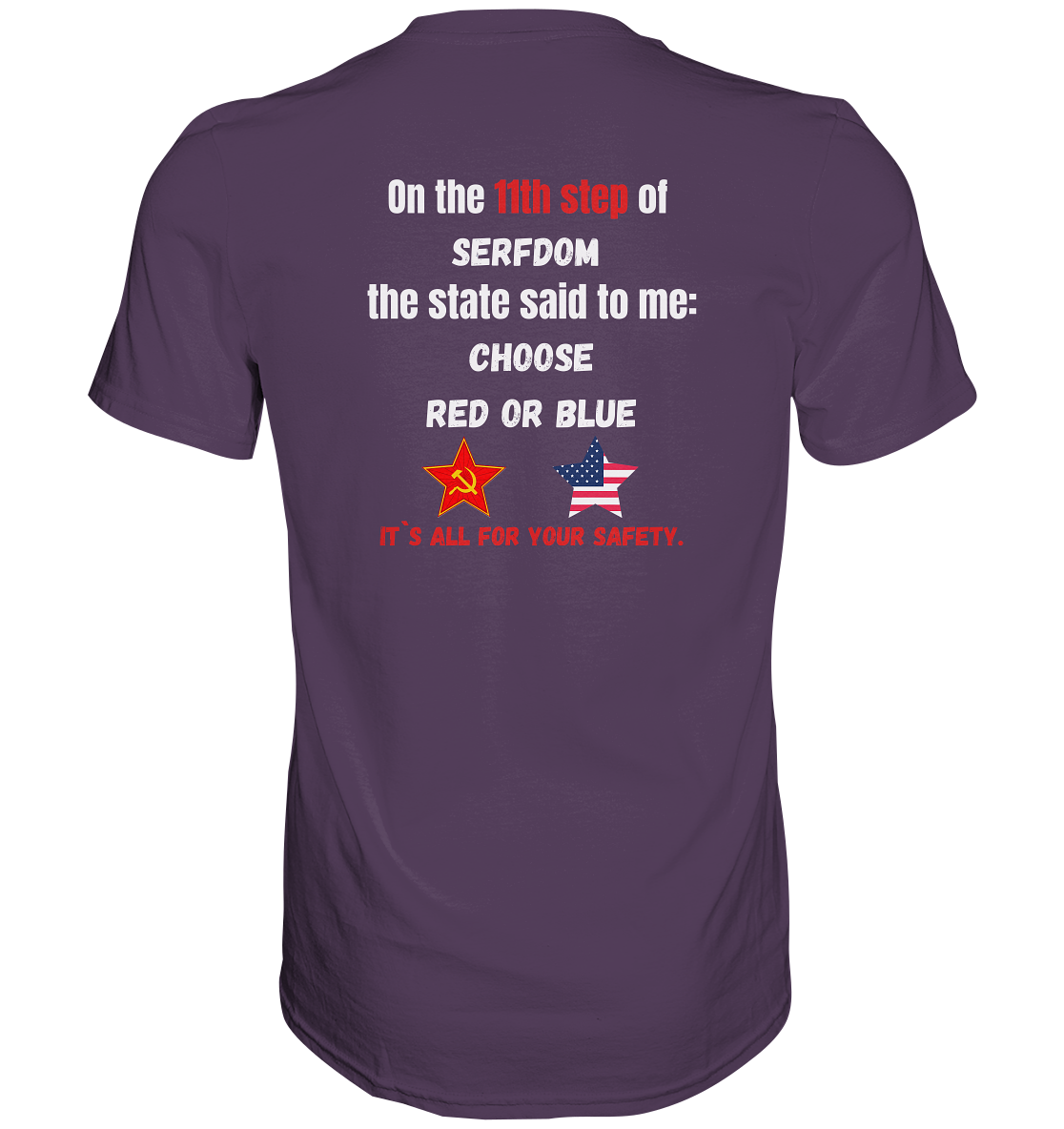 11th step of serfdom - CHOOSE RED OR BLUE - RÜCKSEITENDRUCK (Herren, Men) - Premium Shirt