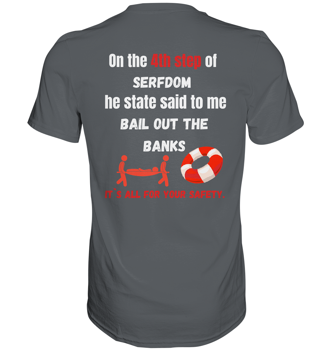 4th step of serfdom the state said to me: BAIL OUT THE BANKS # RÜCKENDRUCK # (Ladies Collection 21% Rabatt bis zum Halving 2024) - Premium Shirt