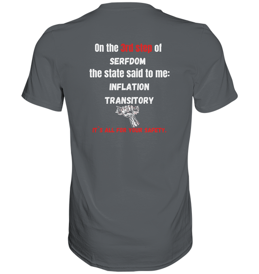 3rd step of serfdom - INFLATION TRANSITORY - RÜCKENDRUCK (Herren, Men)  - Premium Shirt