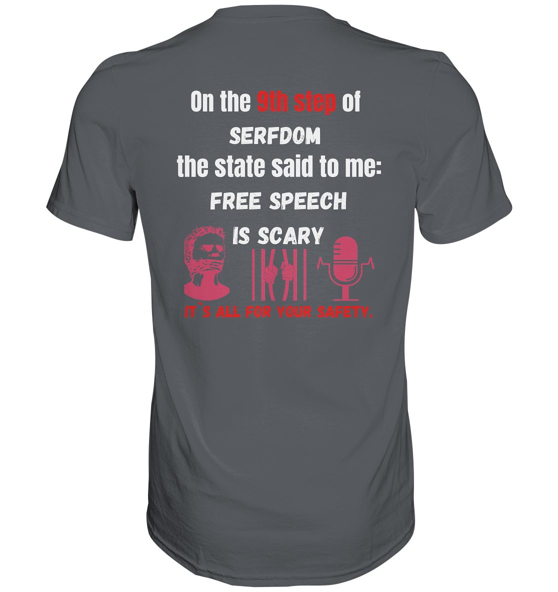 9th step of serfdom the state said to me: FREE SPEECH IS SCARY # RÜCKENDRUCK # (Ladies Collection 21% Rabatt bis zum Halving 2024)  - Premium Shirt