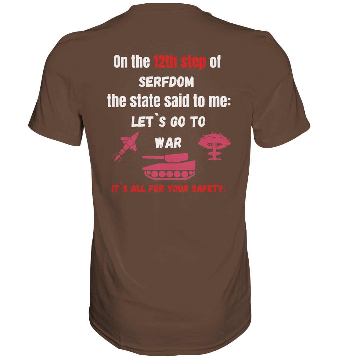 12th step of serfdom. Let`s go to war. # RÜCKENDRUCK # (Ladies Collection 21% Rabatt bis zum Halving 2024) - Premium Shirt