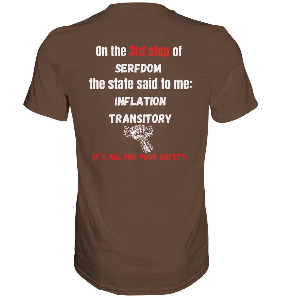 3rd step of serfdom the state said to me: INFLATION TRANSITORY # RÜCKENDRUCK # (Ladies Collection 21% Rabatt bis zum Halving 2024) - Premium Shirt