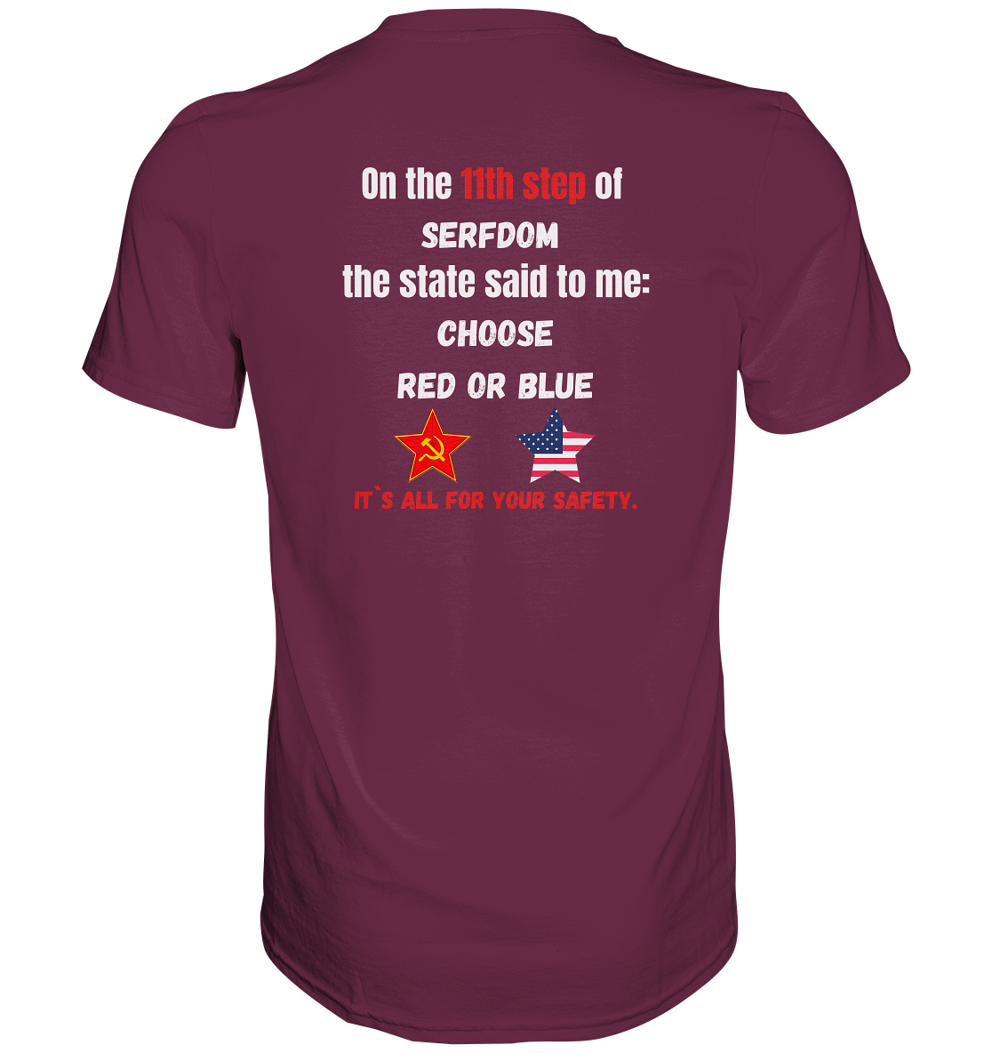 11th step of serfdom - CHOOSE RED OR BLUE - RÜCKSEITENDRUCK (Herren, Men) - Premium Shirt