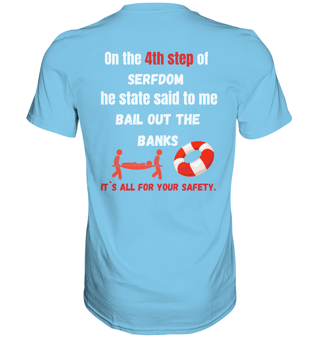 4th step of serfdom the state said to me: BAIL OUT THE BANKS # RÜCKENDRUCK # (Ladies Collection 21% Rabatt bis zum Halving 2024) - Premium Shirt