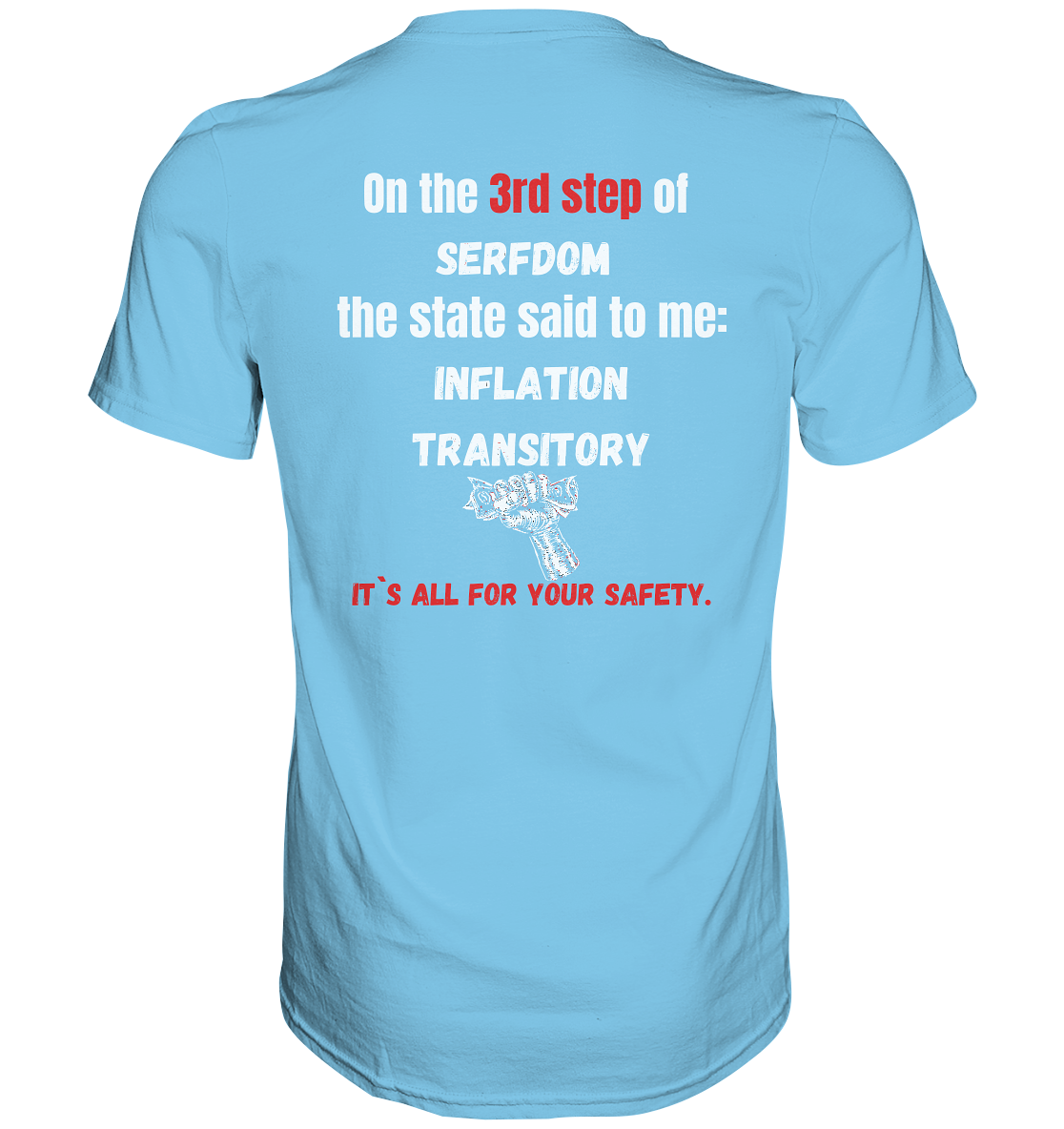 3rd step of serfdom the state said to me: INFLATION TRANSITORY # RÜCKENDRUCK # (Ladies Collection 21% Rabatt bis zum Halving 2024) - Premium Shirt