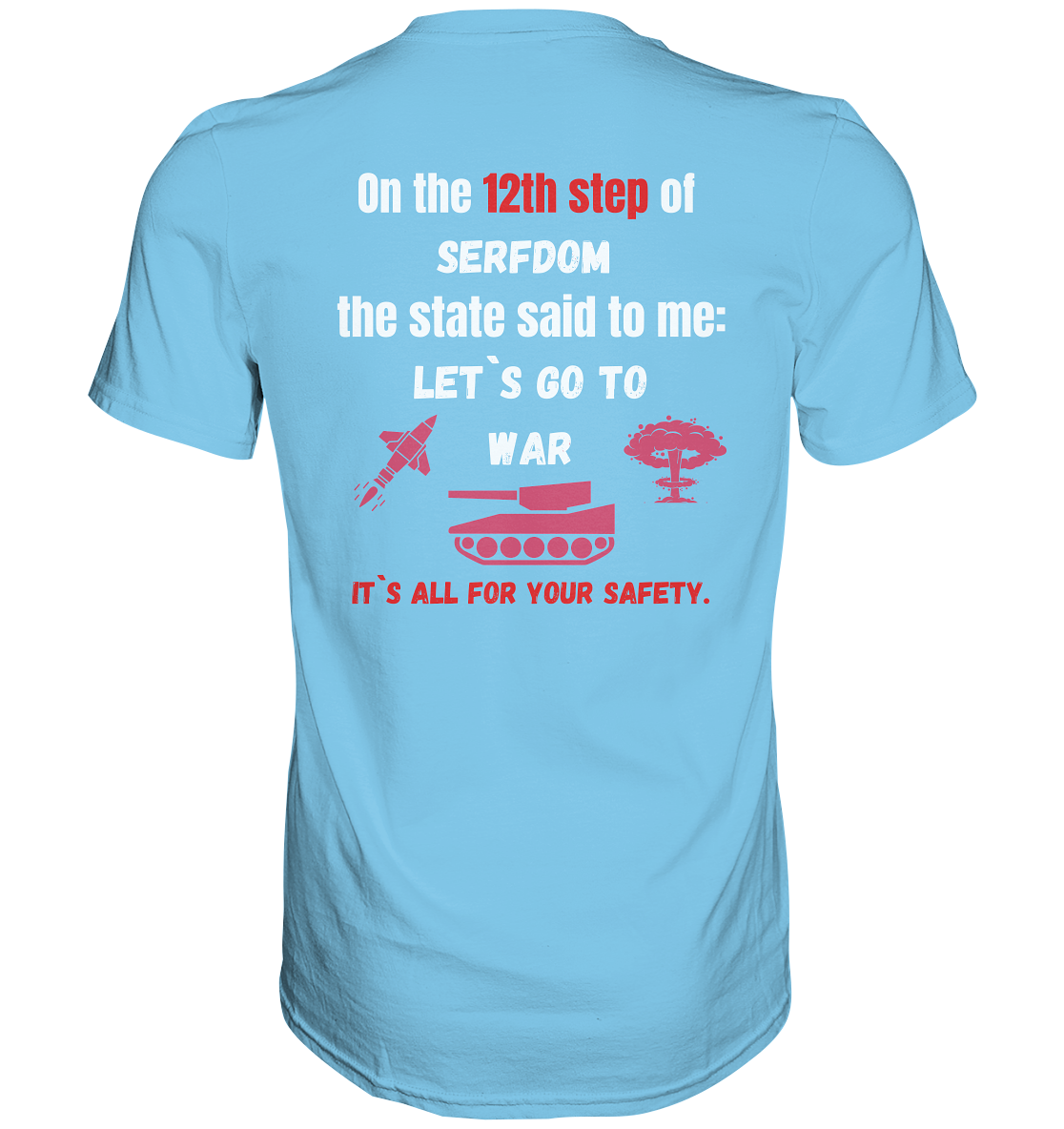 12th step of serfdom. Let`s go to war. # RÜCKENDRUCK # (Ladies Collection 21% Rabatt bis zum Halving 2024) - Premium Shirt