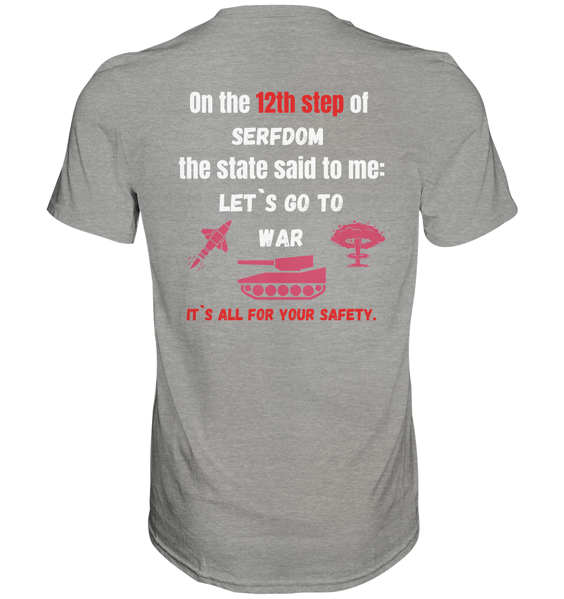 12th step of serfdom. Let`s go to war. # RÜCKENDRUCK # (Ladies Collection 21% Rabatt bis zum Halving 2024) - Premium Shirt