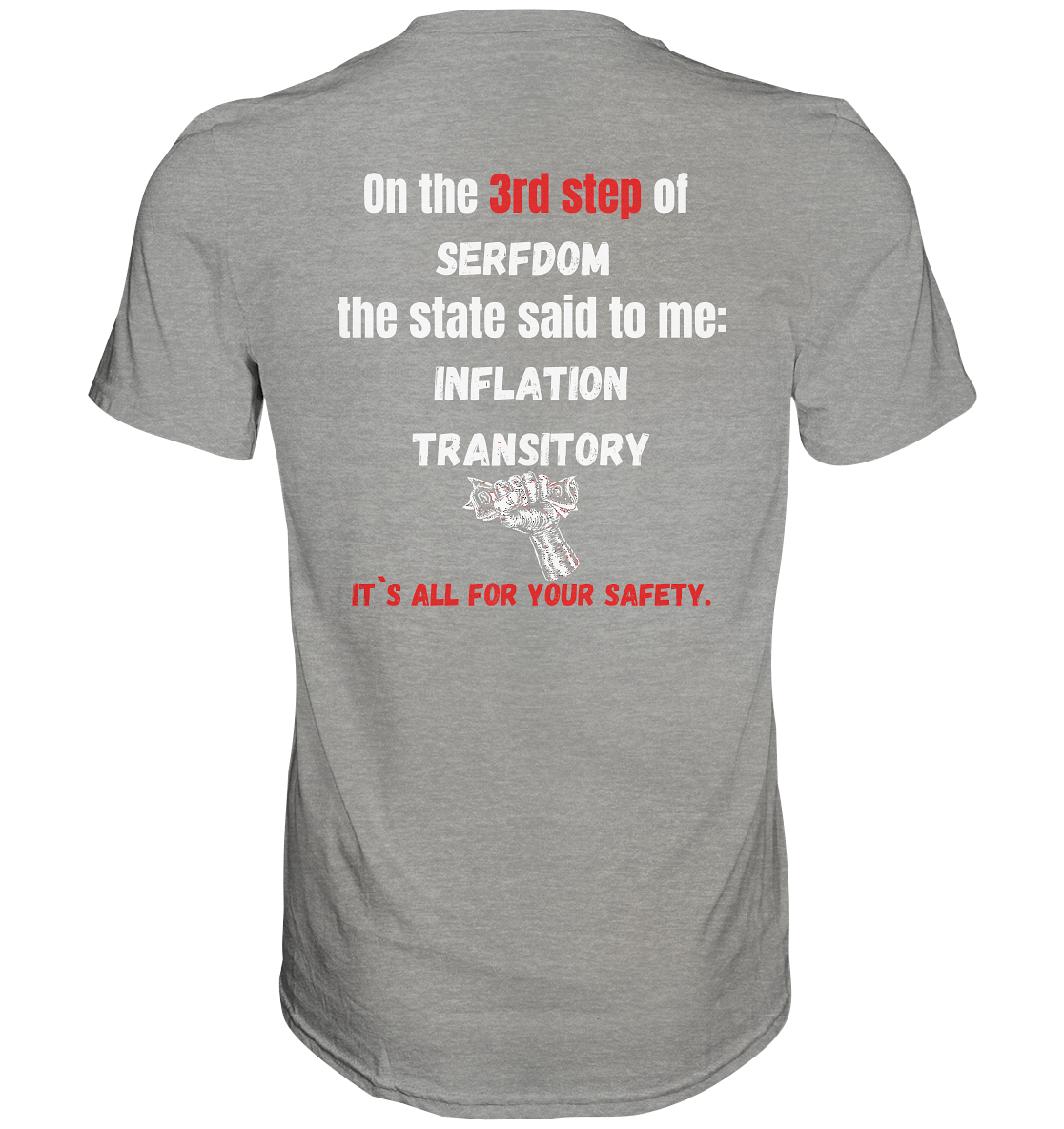 3rd step of serfdom the state said to me: INFLATION TRANSITORY # RÜCKENDRUCK # (Ladies Collection 21% Rabatt bis zum Halving 2024) - Premium Shirt