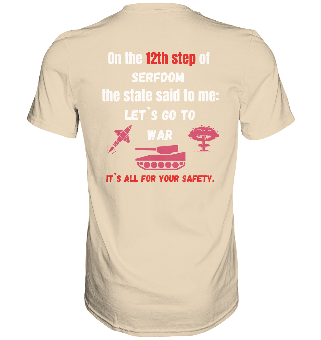 12th step of serfdom. Let`s go to war. # RÜCKENDRUCK # (Ladies Collection 21% Rabatt bis zum Halving 2024) - Premium Shirt