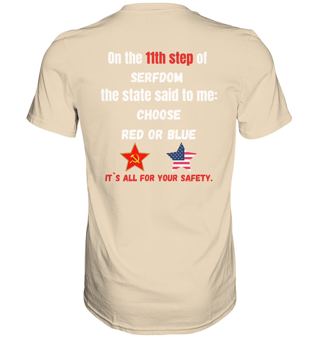11th step of serfdom the state said to me: CHOOSE RED OR BLUE # RÜCKENDRUCK # (Ladies Collection 21% Rabatt bis zum Halving 2024) - Premium Shirt