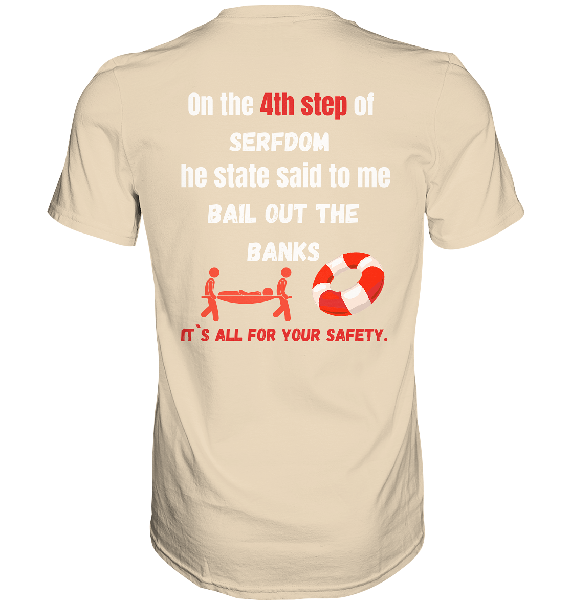 4th step of serfdom the state said to me: BAIL OUT THE BANKS # RÜCKENDRUCK # (Ladies Collection 21% Rabatt bis zum Halving 2024) - Premium Shirt