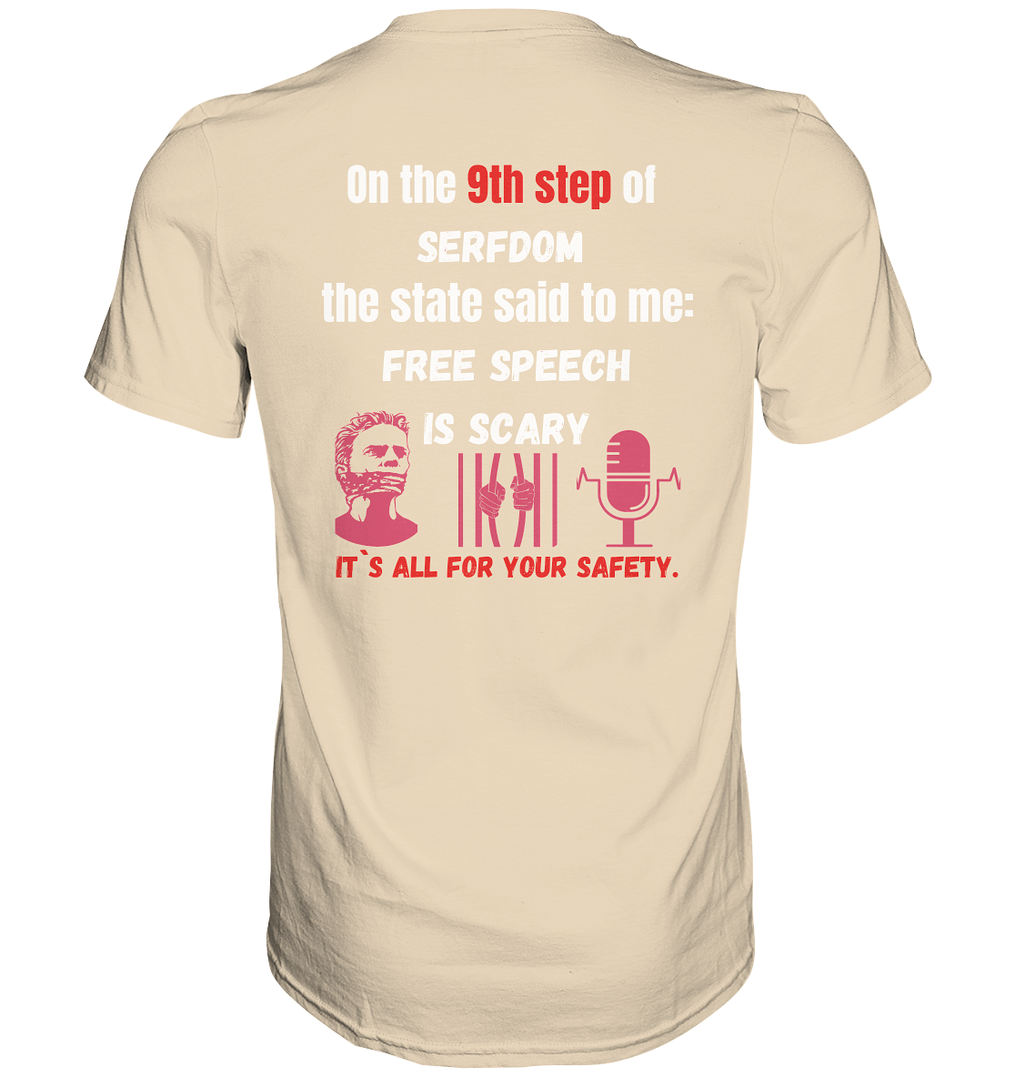 9th step of serfdom the state said to me: FREE SPEECH IS SCARY # RÜCKENDRUCK # (Ladies Collection 21% Rabatt bis zum Halving 2024)  - Premium Shirt
