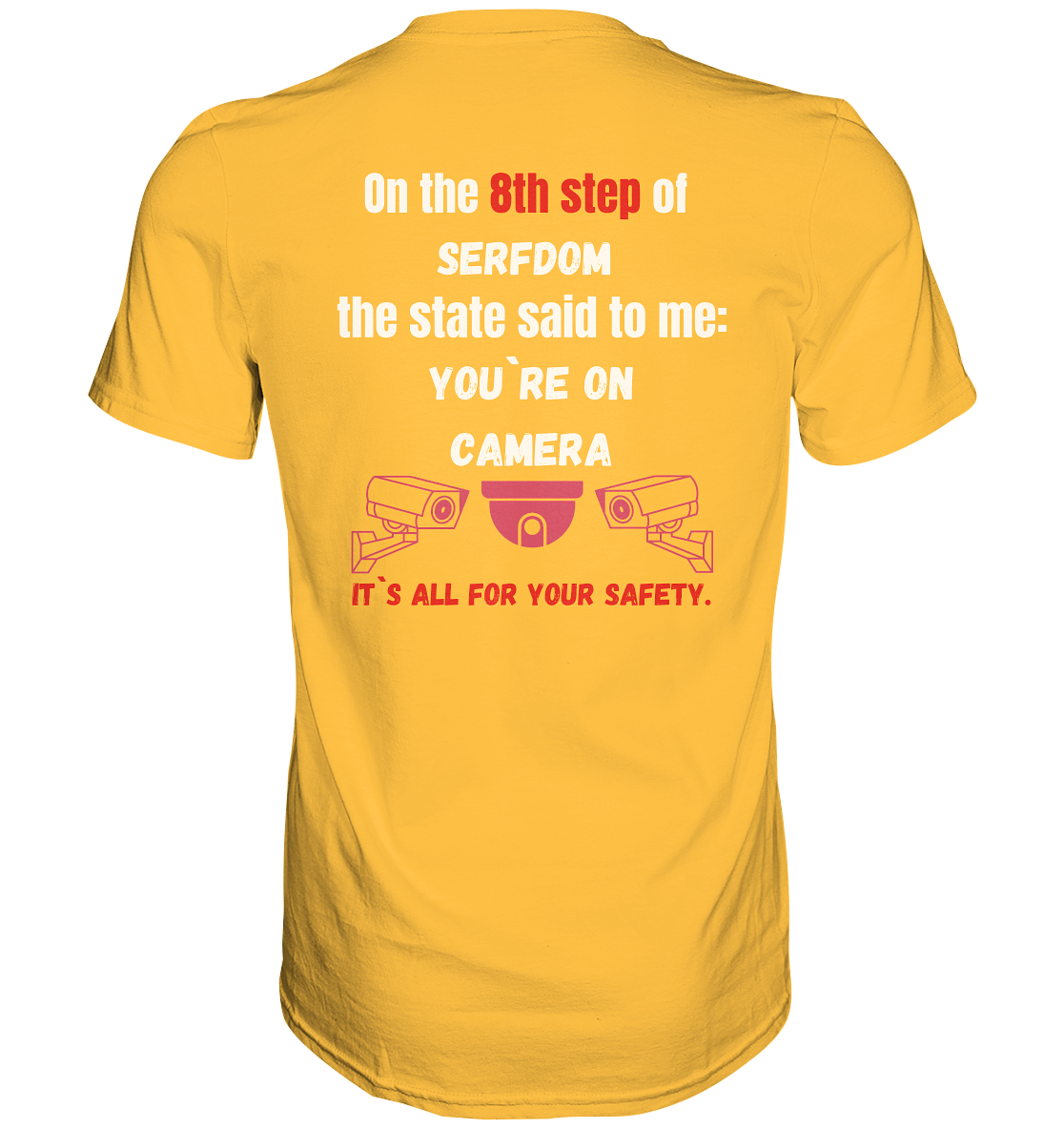 8th step of serfdom the state said to me: YOU`RE ON CAMERA # RÜCKENDRUCK # (Ladies Collection 21% Rabatt bis zum Halving 2024) - Premium Shirt