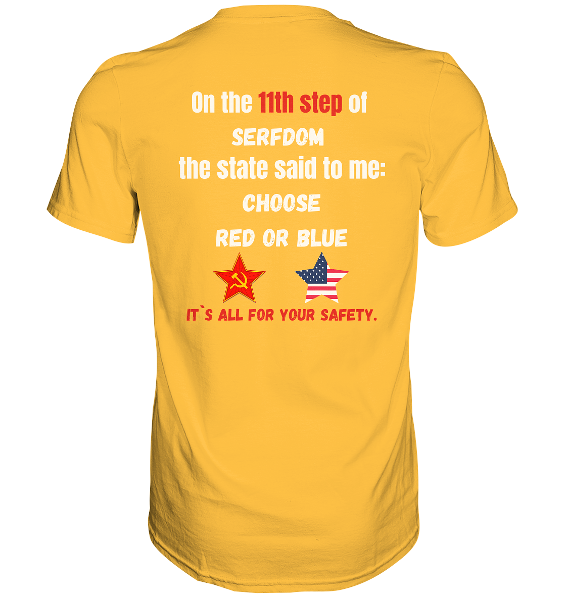 11th step of serfdom the state said to me: CHOOSE RED OR BLUE # RÜCKENDRUCK # (Ladies Collection 21% Rabatt bis zum Halving 2024) - Premium Shirt