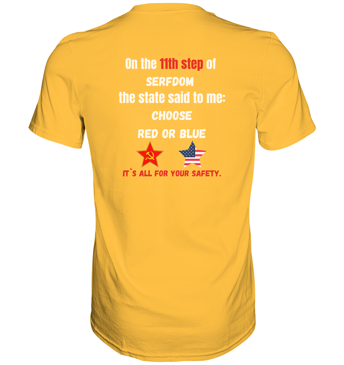 11th step of serfdom - CHOOSE RED OR BLUE - RÜCKSEITENDRUCK (Herren, Men) - Premium Shirt