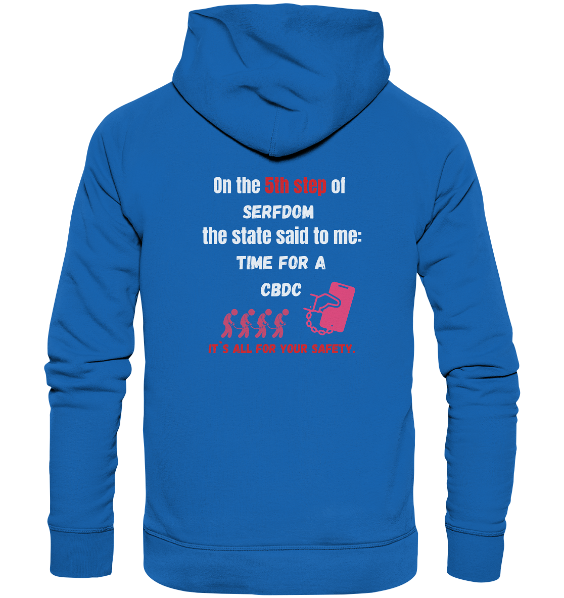 5th step of serfdom - TIME FOR A CBDC - RÜCKENDRUCK (Herren, Men) - Premium Unisex Hoodie