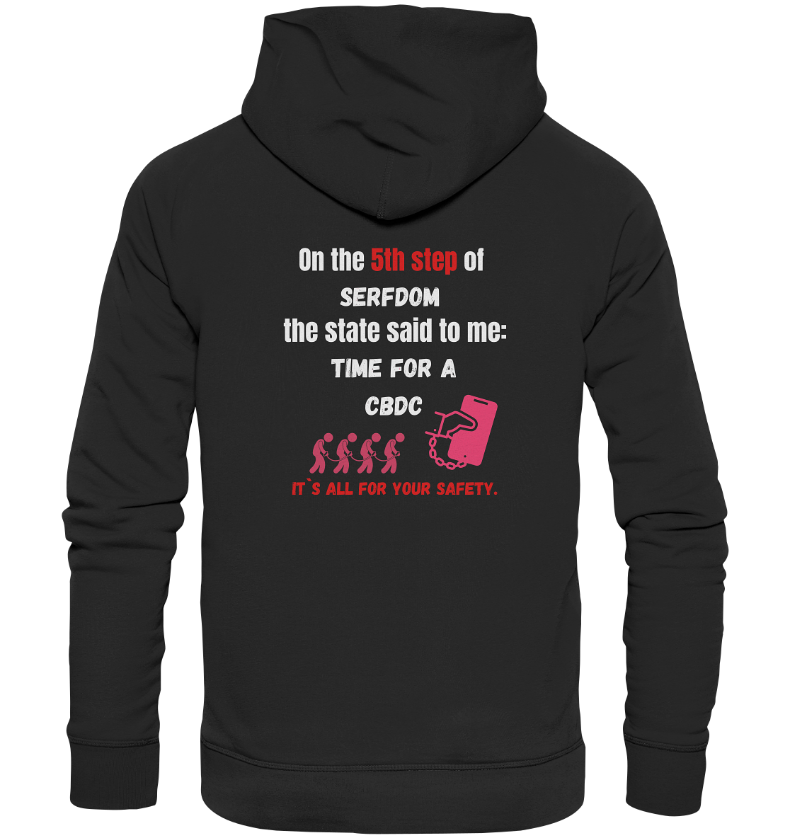 5th step of serfdom - TIME FOR A CBDC - RÜCKENDRUCK (Herren, Men) - Premium Unisex Hoodie