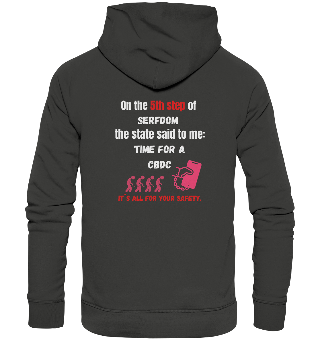 5th step of serfdom - TIME FOR A CBDC - RÜCKENDRUCK (Herren, Men) - Premium Unisex Hoodie