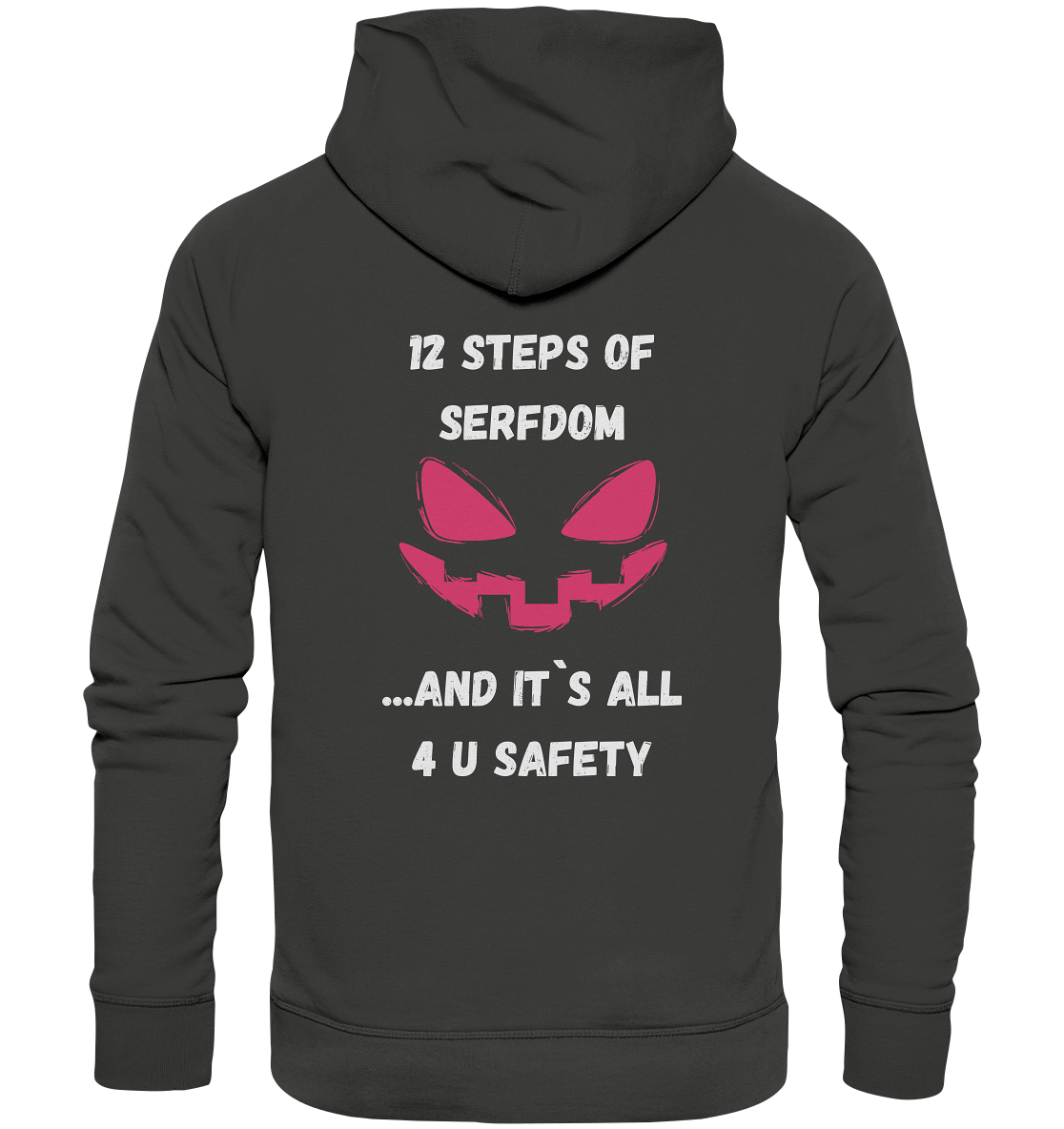 1st from 12 steps of serfdom - IT`S ALL 4 U SAFETY - RÜCKENDRUCK FARBIG (Herren, Men)  - Premium Unisex Hoodie