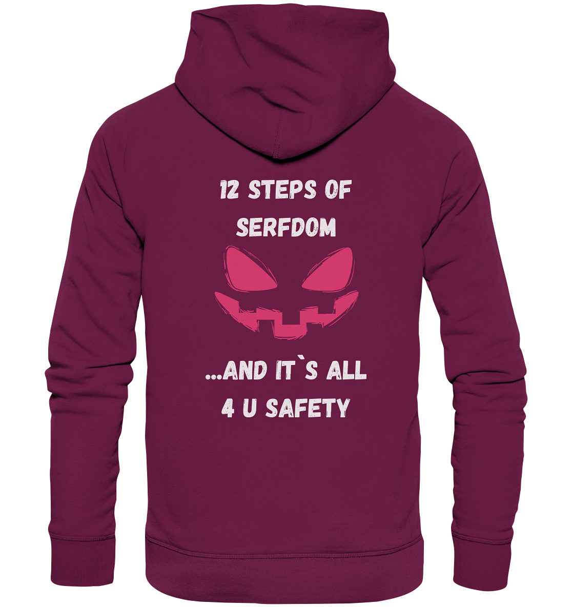 1st from 12 steps of serfdom - IT`S ALL 4 U SAFETY - RÜCKENDRUCK FARBIG (Herren, Men)  - Premium Unisex Hoodie