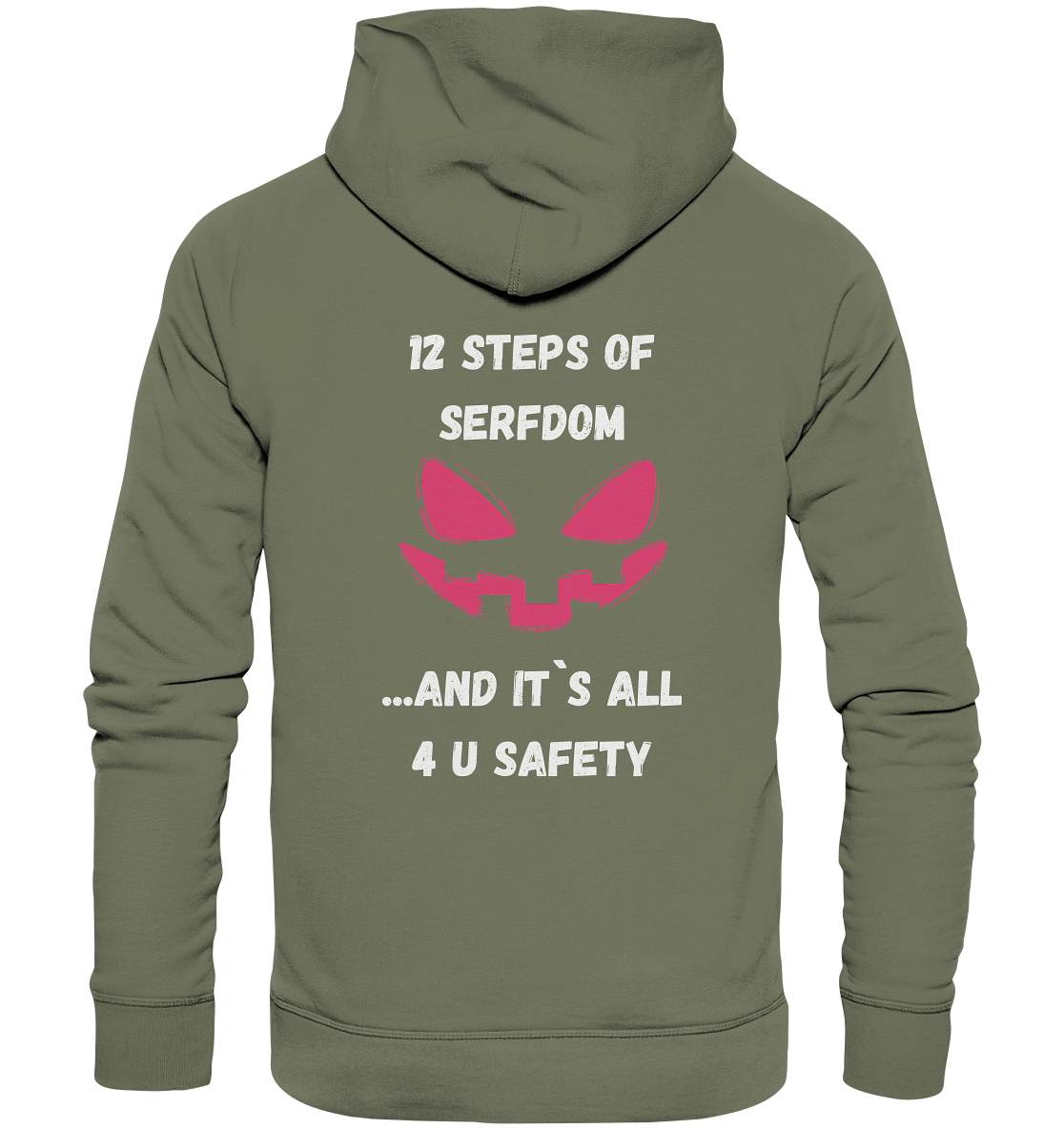 1st from 12 steps of serfdom - IT`S ALL 4 U SAFETY - RÜCKENDRUCK FARBIG (Herren, Men)  - Premium Unisex Hoodie