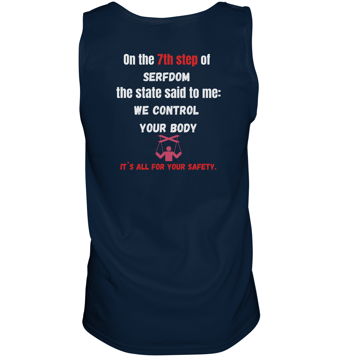 7th step of serfdom - WE CONTROL YOUR BODY - RÜCKENDRUCK (Herren, Men) - Tank-Top