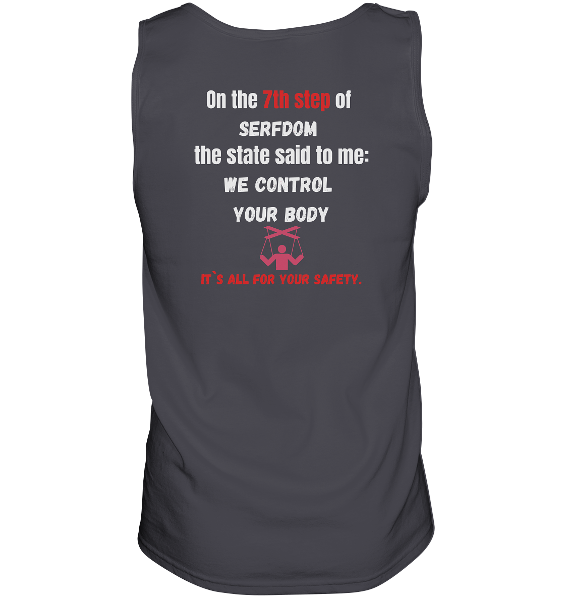 7th step of serfdom - WE CONTROL YOUR BODY - RÜCKENDRUCK (Herren, Men) - Tank-Top