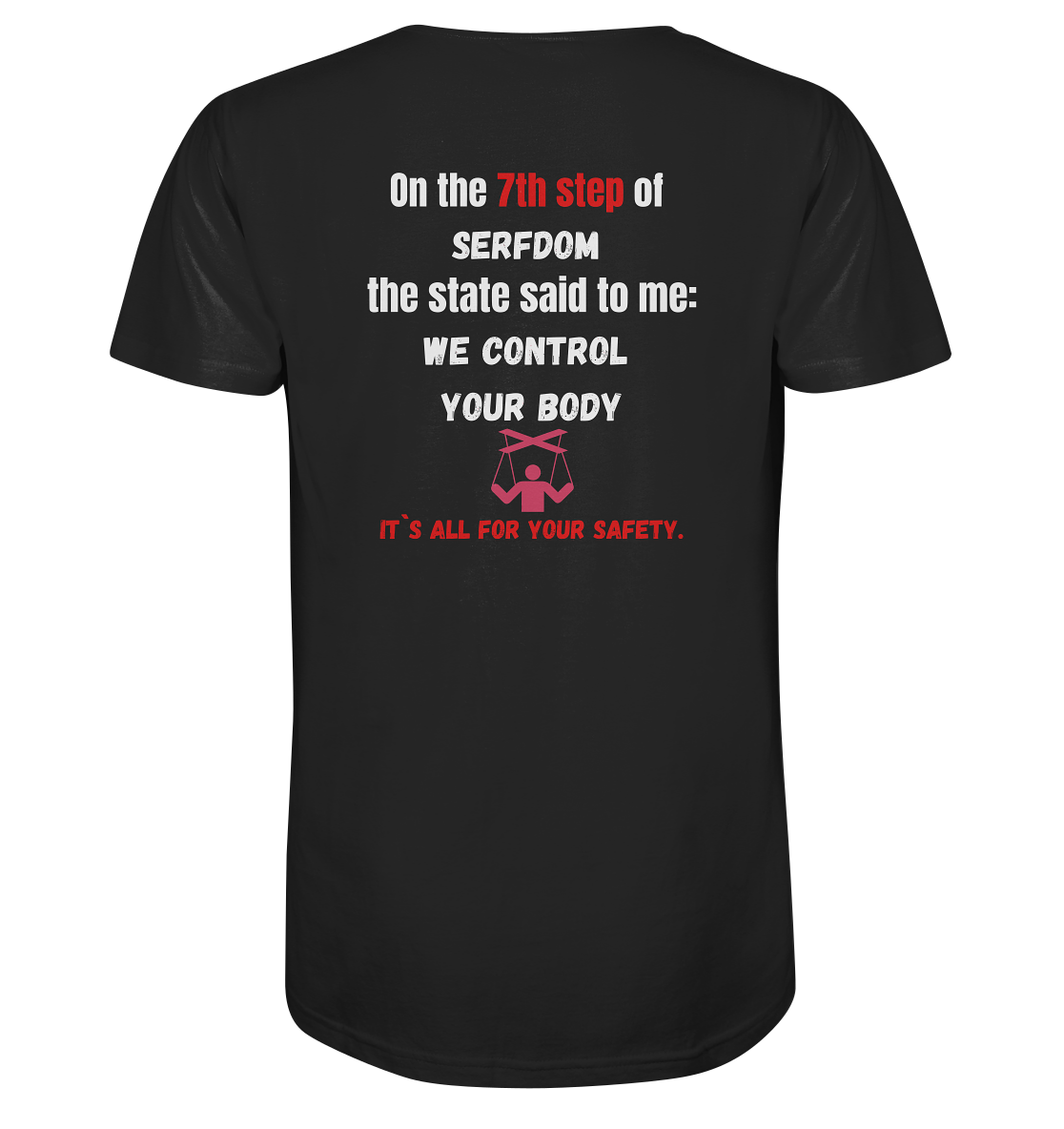 7th step of serfdom - WE CONTROL YOUR BODY - RÜCKENDRUCK (Herren, Men) - V-Neck Shirt