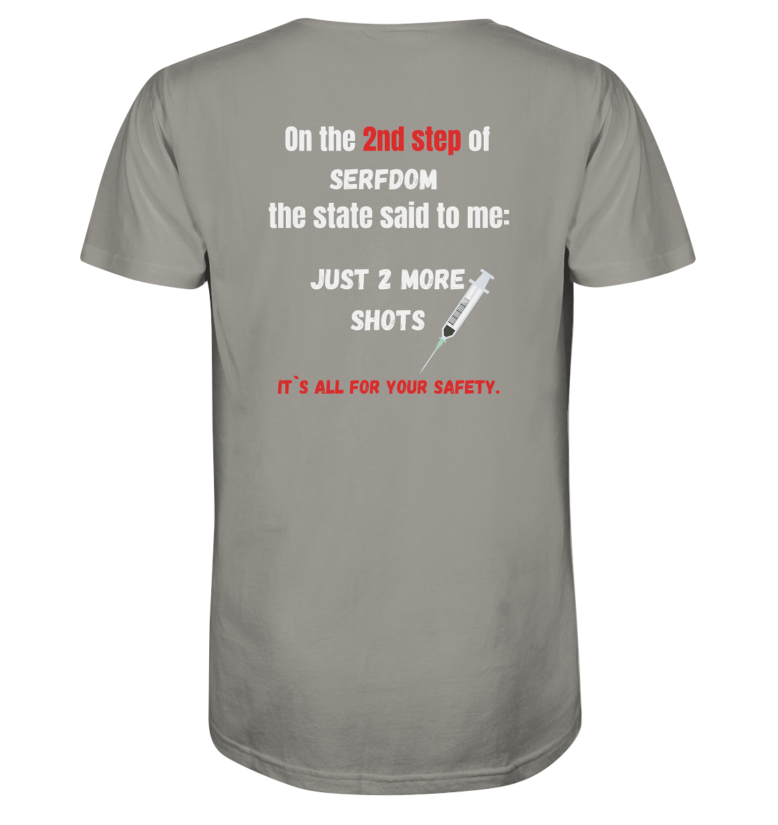 2nd step of serfdom - JUST 2 MORE SHOTS - RÜCKENDRUCK (Herren, Men)  - V-Neck Shirt