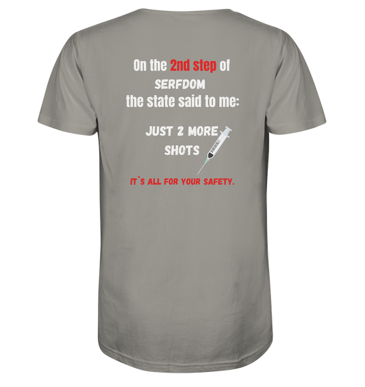 2nd step of serfdom - JUST 2 MORE SHOTS - RÜCKENDRUCK (Herren, Men)  - V-Neck Shirt
