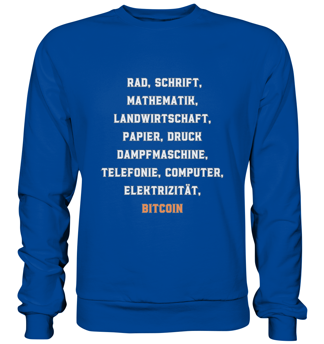Erfindungen vom Rad bis zu BITCOIN - Basic Sweatshirt