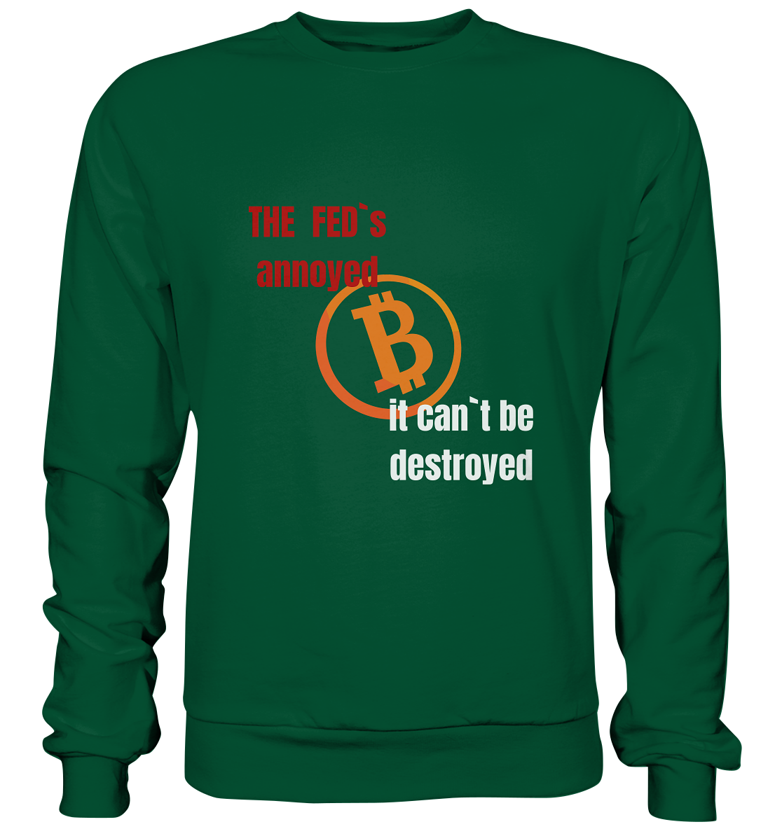 The FEDs annoyed... (gerade, versetzt) - Basic Sweatshirt