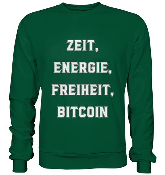 ZEIT, ENERGIE, FREIHEIT, BITCOIN - Basic Sweatshirt