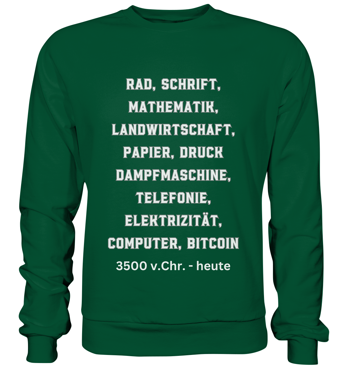 Erfindungen 3500 v. Chr. bis heute zu Bitcoin - Basic Sweatshirt